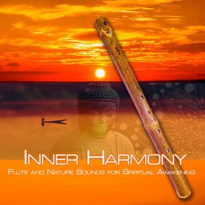 Inner Harmony: Flute and Nature Sounds for Spiritual Awakening - Flute Music Meditation DEA Channel
