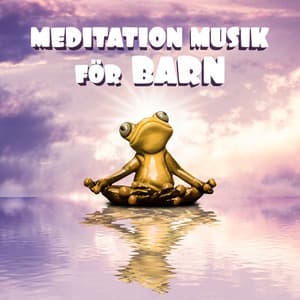 Meditation musik för barn - Zen småbarn yoga roligt, Introduktion till meditation mindfulness, Koncentration och meditation - Zen Musik Akademi