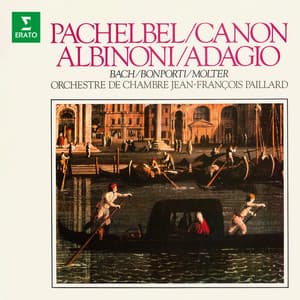 Pachelbel: Canon - Albinoni: Adagio - Bach, Bonporti, Molter: Works - Jean-François Paillard