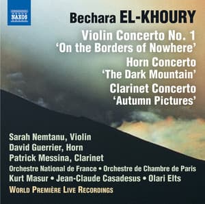 El-Khoury: Concerti for Violin, Horn & Clarinet - Bechara El-Khoury