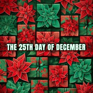 The 25th Day Of December - Classical Christmas Music Songs