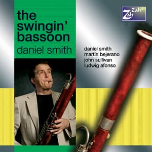 The Swingin' Bassoon - Daniel Smith