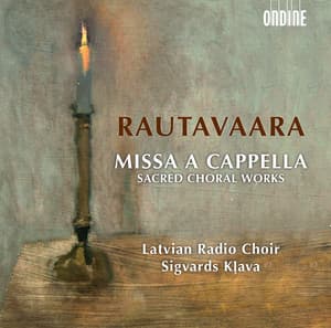Rautavaara: Missa a cappella - Sacred Choral Works - Einojuhani Rautavaara