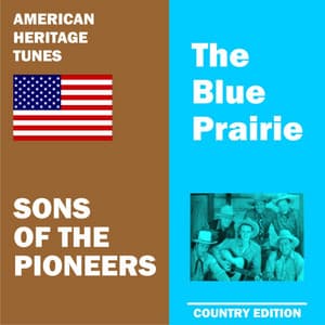 Blue Prairie - Sons of the Pioneers