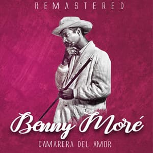 Camarera del amor - Beny Moré
