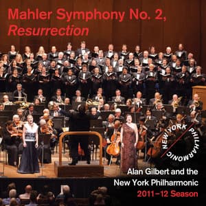 Mahler Symphony No. 2, Resurrection - Gustav Mahler