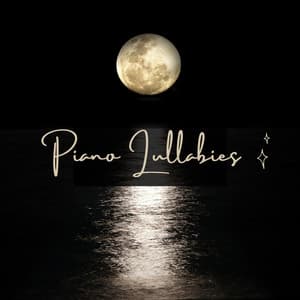 Piano Lullabies, Vol. 1 - Piano Lullabies