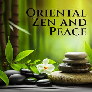 Oriental Zen and Peace: Spa Relaxation, Massage Music, Hz Positive Vibrations, Sanctuary of Buddha - Buddha Music Sanctuary
