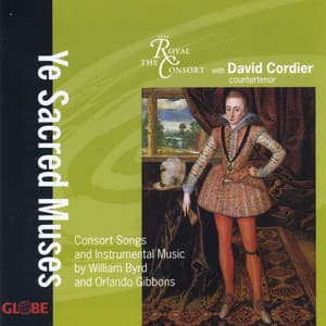 Byrd & Gibbons: Consort Songs and Instrumental Music - David Cordier