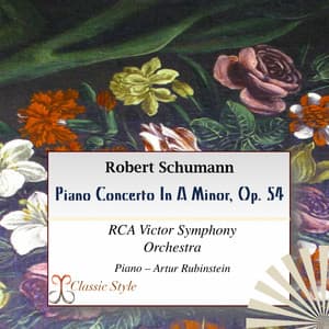 Schumann: Piano Concerto in A Minor, Op. 54 - RCA Victor Symphony Orchestra