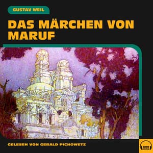 Das Märchen von Maruf - Gerald Pichowetz