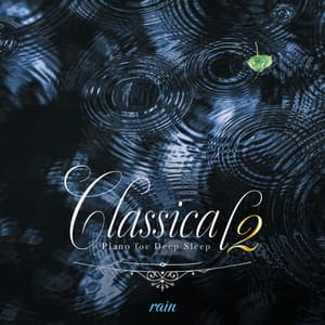 SE付 眠れるクラシック・ピアノ2（rain〜雨の音〜) - Healing Energy