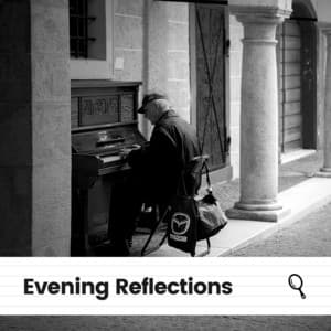 Evening Reflections - Bedtime Piano