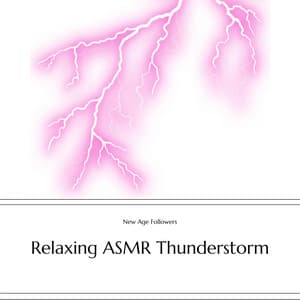 Relaxing ASMR Thunderstorm and Rainfall Sounds - New Age Followers