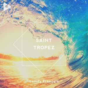 Saint Tropez - Lullify Français