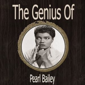 The Genius of Pearl Bailey - Pearl Bailey