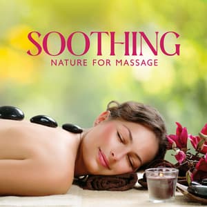 Soothing Nature for Massage: Relaxing Nature Sounds with Instrumental Music for Spa Treatments - Pure Spa Massage Music