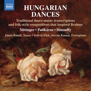 Hungarian Dances: Traditional dance-music transcriptions and folk-style compositions that inspired Brahms - Janos Bandi