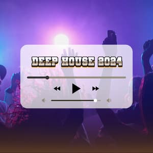 2024 Progressive Deep House EDM - Deep House 2024