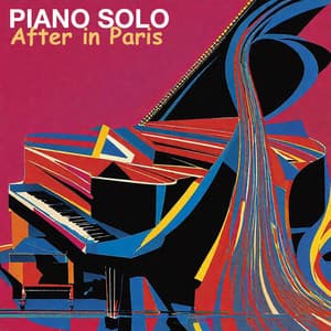 Piano Solo - After In Paris