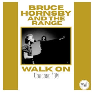 Walk On - Bruce Hornsby