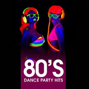 80's Dance Party Hits - 80s Greatest Hits
