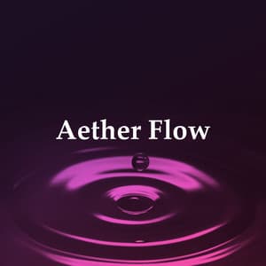 Aether Flow - Binaural
