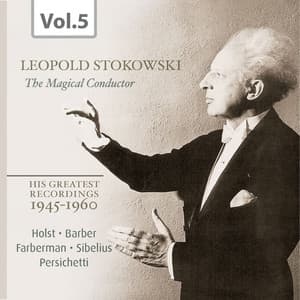 Stokowski: The Magical Conductor, Vol. 5 - Los Angeles Philharmonic