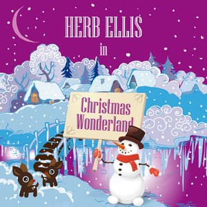 Herb Ellis in Christmas Wonderland - Herb Ellis