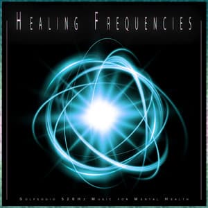 Healing Frequencies: Solfeggio 528Hz Music for Mental Health - Solfeggio