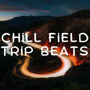 Chill Field Trip Beats - Brunch Chillout Playlist