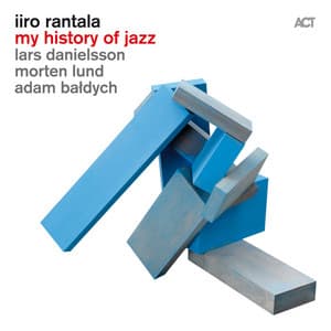 My History of Jazz - Iiro Rantala