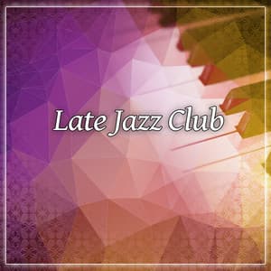 Late Jazz Club – Smooth Jazz, Guitar Jazz for Bar, Sensual Jazz, Calming Vibes - Background Piano Music Ensemble