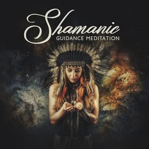 Shamanic Guidance Meditation: Music for Insight, Ancient Healing and Visions, Mind's Eye Awakening - Shamanic Drumming Consort