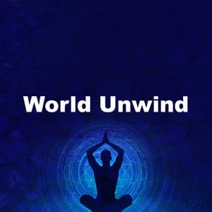 World Unwind - Amazing Yoga Sounds
