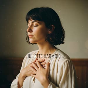 Les mains sur le cœur - Juliette Harmois