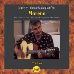Yochka, Musicien Manouche d'aujourd'hui - Moreno