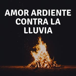 Amor Ardiente Contra La Lluvia - Fábrica de Sonidos de Lluvia STHLM