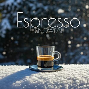 Espresso Snowfall: Smooth Winter Tunes for Frosty Mornings - Smooth Jazz Music Academy