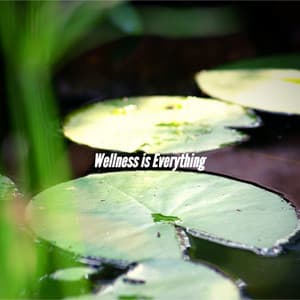 Wellness is Everything - Jazz Classique