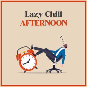 Lazy Chill Afternoon - Pat McKenneth