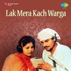 Lak Mera Kach Warga - Amar Singh Chamkila