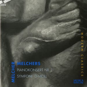 Melchers: Piano Concerto No. 2 & Symphony in D Minor, Op. 19 - Melcher Melchers