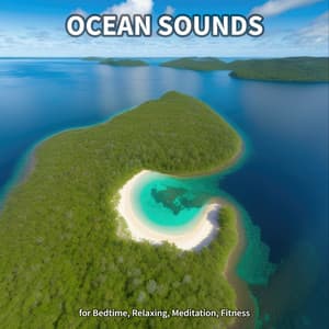 #1 Ocean Sounds for Bedtime, Relaxing, Meditation, Fitness - Beach Sounds