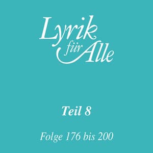 Lyrik für Alle. Folge 176 bis 200 - Lutz Görner