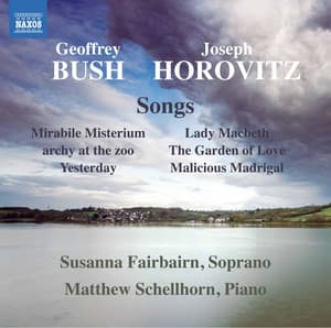 Bush & Horovitz: Songs - Geoffrey Bush