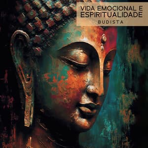 Vida Emocional e Espiritualidade Budista: Reflexão Curativa  e Meditação, Sons de Taças Tibetanas - Mundo de Buda