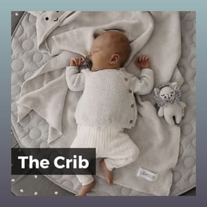 The Crib - Bright Baby Lullabies