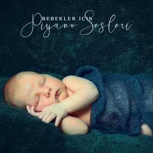 Bebekler için Piyano Sesleri: Bu Gece Daha İyi Uyumak için Gevşeme Müziği - Doğanın Müziği
