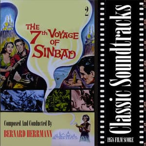 Classic Soundtracks: The 7th Voyage Of Sinbad, Vol. 2 - Bernard Herrmann